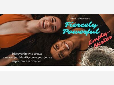 Fiercely Powerful Empty Nesters:  Virtual Meeting